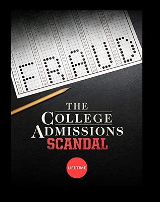 The College Admissions Scandal The College Admissions Scandal